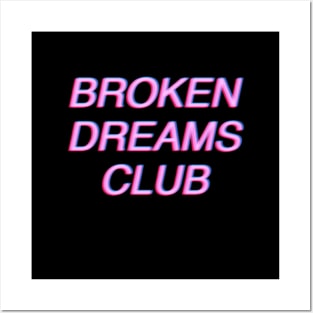 Broken Dreams Club GLITCHED Posters and Art